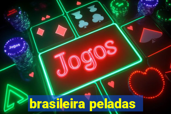 brasileira peladas
